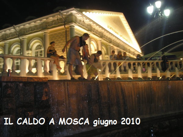 IL CALDO A MOSCA 2010.jpg